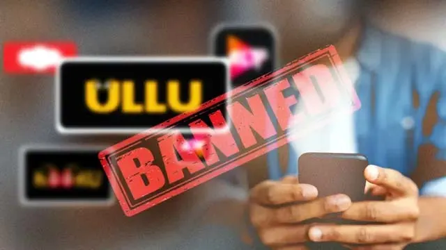 OTT बैन: सरकार ने Ullu, ALTT समेत 25 ऐप्स पर लगाई रोक
